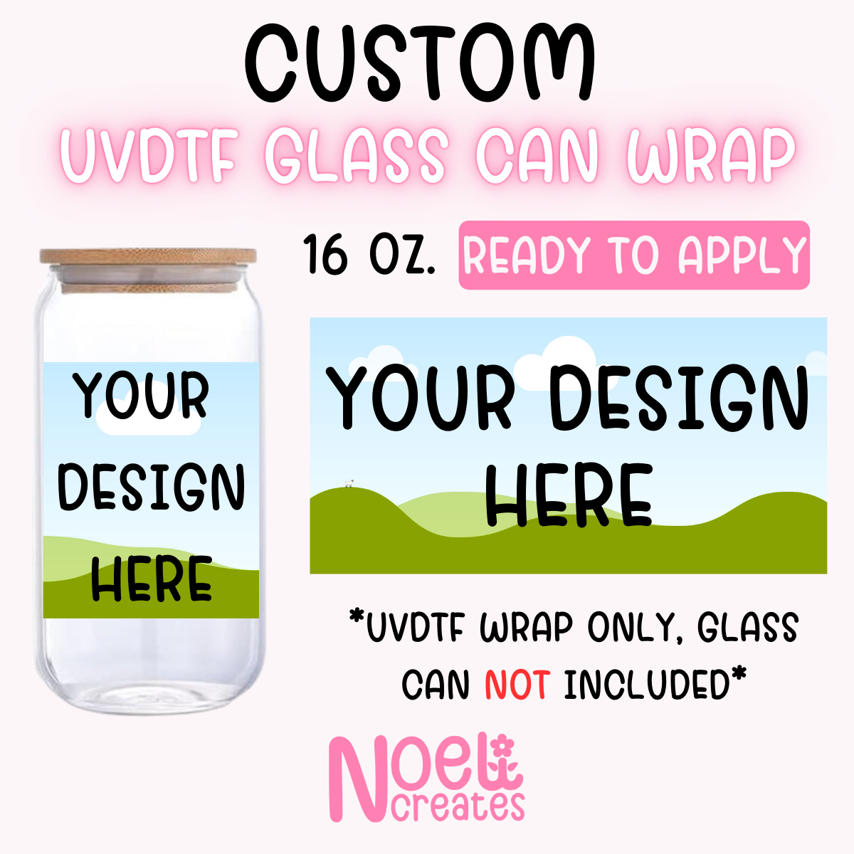 CUSTOM UV DTF 16 oz. Glass Can Wrap