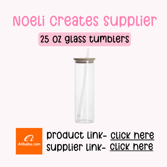 Noeli Creates Supplier- 25 oz. Glass Tumblers